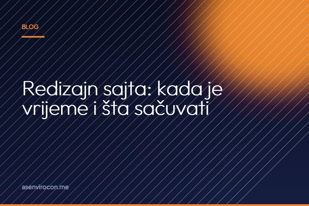 Redizajn sajta: kada je vrijeme i šta sačuvati